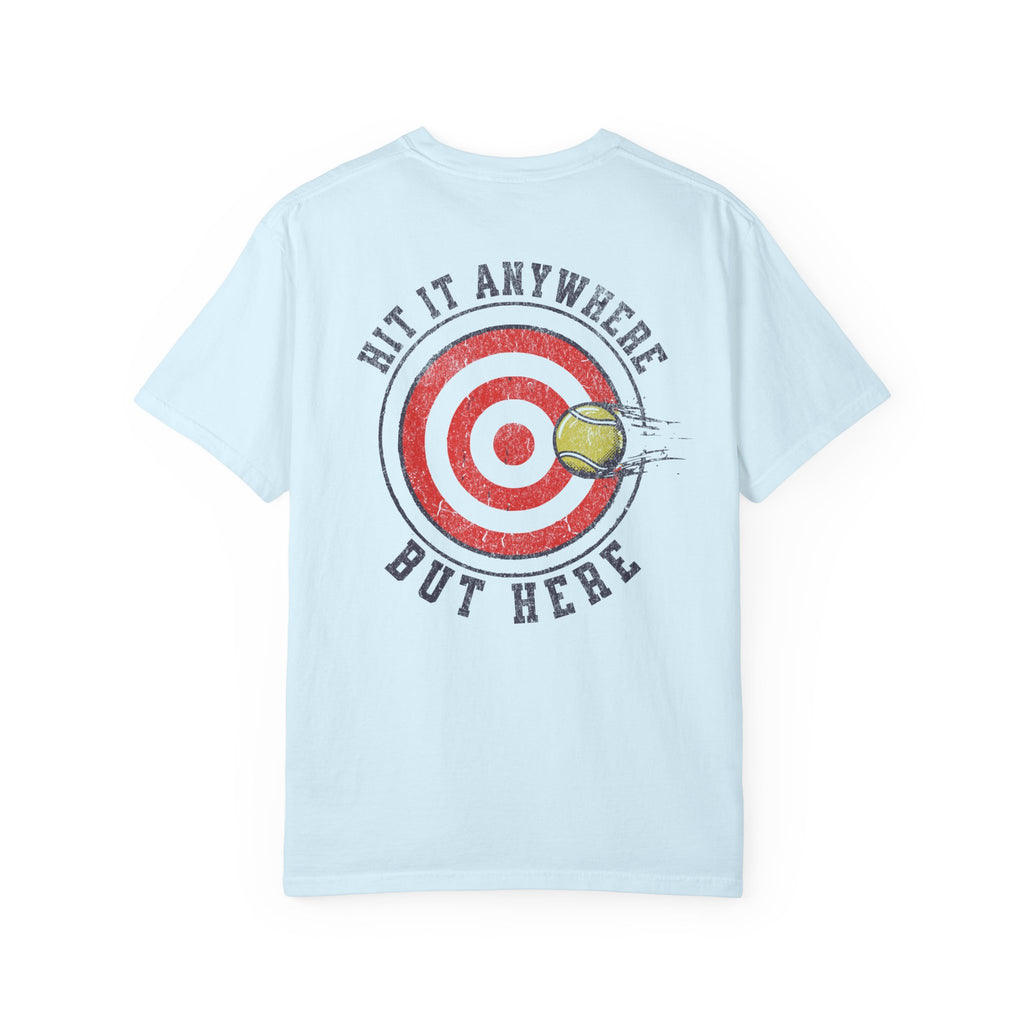Hit It Anywhere But Here T-Shirt