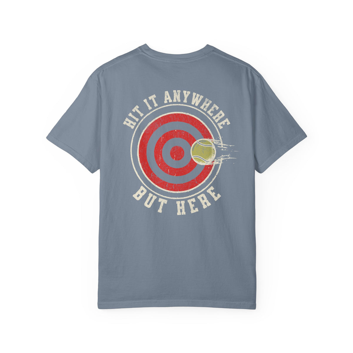 Hit It Anywhere But Here T-Shirt
