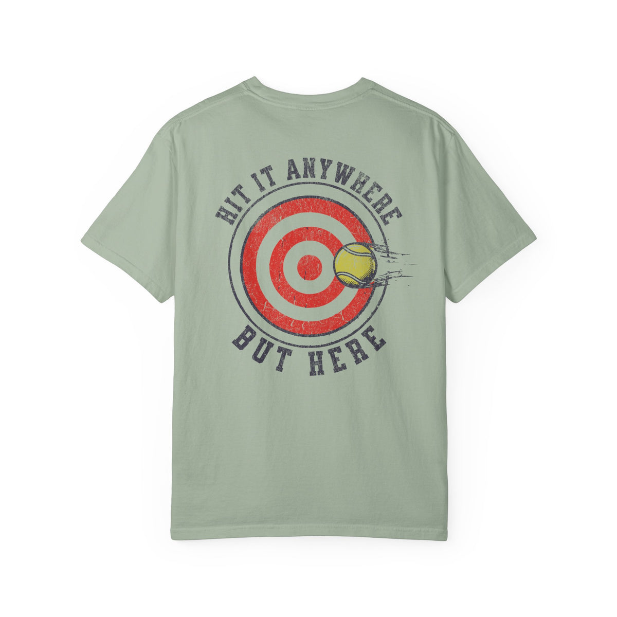 Hit It Anywhere But Here T-Shirt
