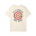 Hit It Anywhere But Here T-Shirt